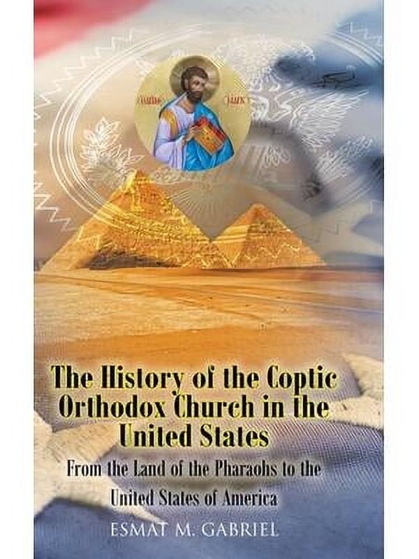 The History of the Coptic Orthodox Church in the United States ...