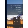 thumbnail image 1 of The History of the County of Lincoln, (Hardcover), 1 of 1