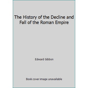 Pre-Owned The History of the Decline and Fall of the Roman Empire (Hardcover) 0460004352 9780460004350