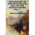 thumbnail image 1 of The History of the Decline and Fall of the Roman Empire Vol. 5: The Transformation of the Roman World, (Paperback), 1 of 1