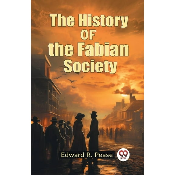 The History of the Fabian Society, (Paperback)