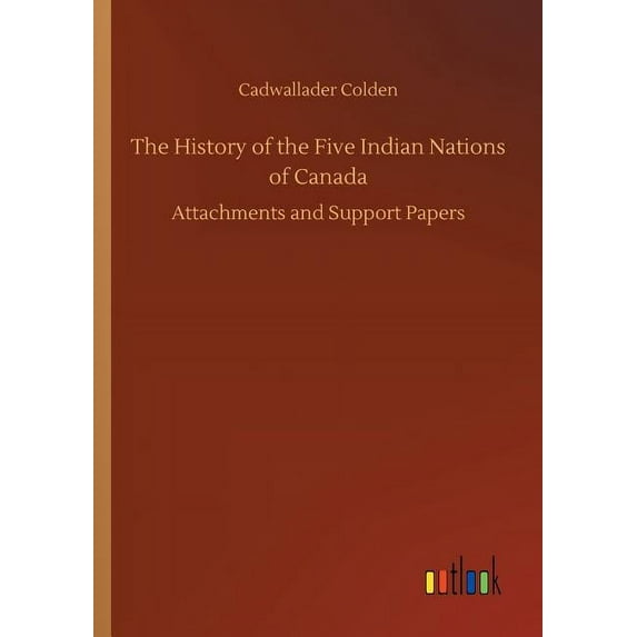 The History of the Five Indian Nations of Canada