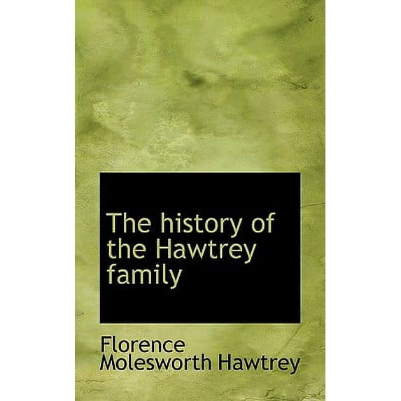 The History of the Hawtrey Family