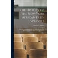 thumbnail image 1 of The History of the New-York African Free-Schools (Hardcover), 1 of 1
