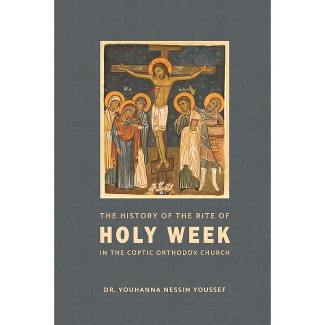 The History of the Rite of the Holy Week in the Coptic Church (Paperback)(Large Print)