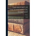 thumbnail image 1 of The History of the Standard Oil Company; Volume 1, (Paperback), 1 of 1