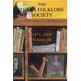 thumbnail image 1 of Pre-Owned The History of the Texas Folklore Society, 1971-2000: Vol 3 (Texas Society Publications): Volume III Paperback, 1 of 1