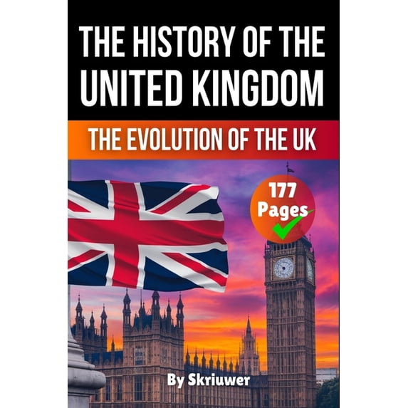 The History of the UK: The Evolution of the United Kingdom, (Paperback)