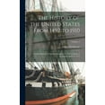 thumbnail image 1 of The History of the United States From 1492 to 1910, (Hardcover), 1 of 1