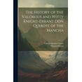 thumbnail image 1 of The History of the Valorous and Witty Knight-Errant Don Quixote of the Mancha (Paperback), 1 of 1