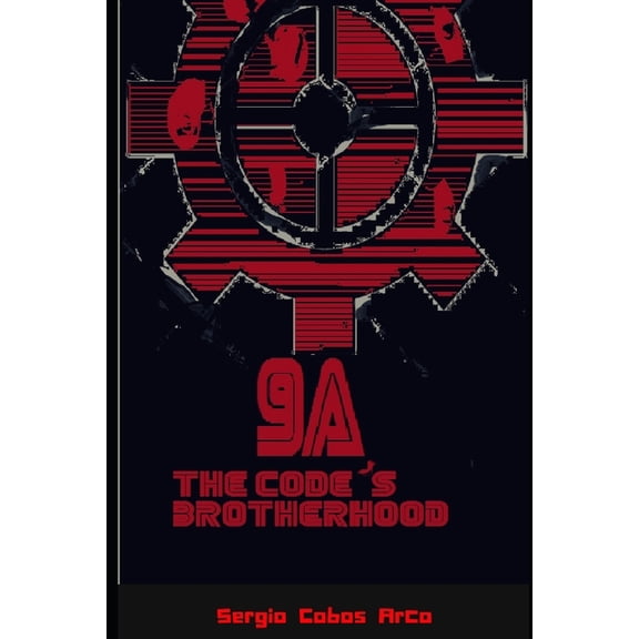 The History of the Whole Inners Wisdom: 9A The Brotherhoods Code (Series #2) (Paperback)