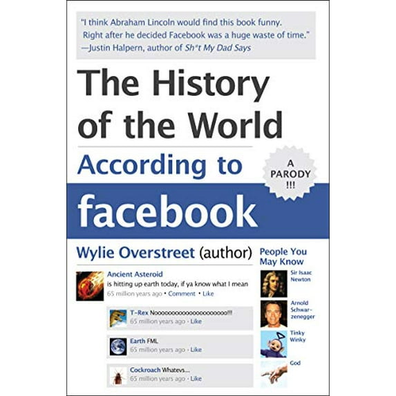 Pre-Owned The History of the World According to Facebook (Paperback) 0062076183 9780062076182