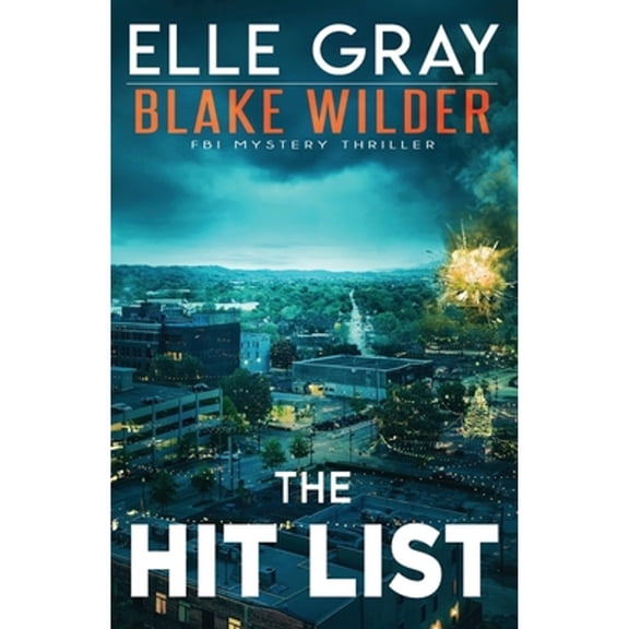 Pre-Owned The Hit List: 16 (Blake Wilder FBI Mystery Thriller) Paperback