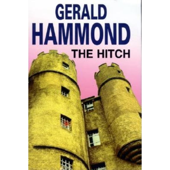 Pre-Owned The Hitch, 9780727860101, 0727860100, Paperback, World ed. edition