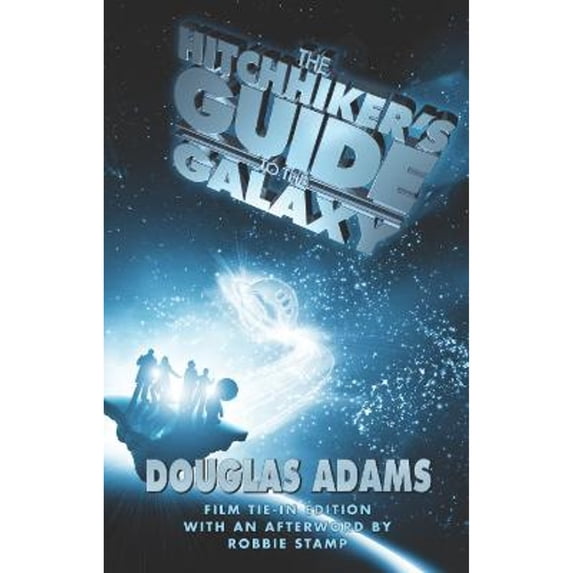 The Hitchhiker's Guide to the Galaxy Film Tie-In (Paperback) by Douglas Adams, Robbie Stamp