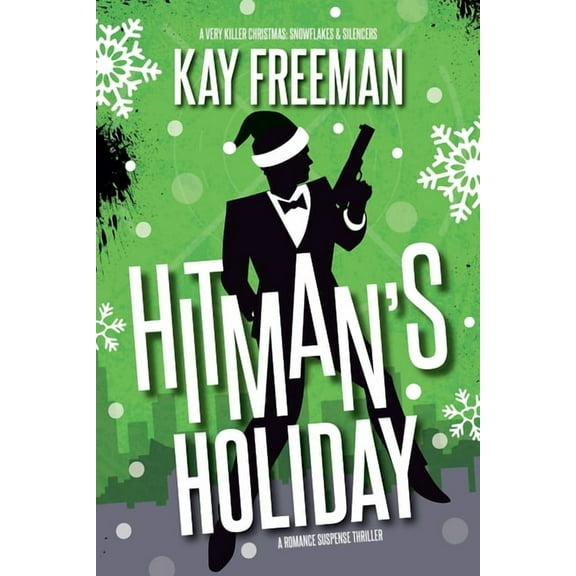 The Hitman's Heart Hitman's Holiday: A Romance Suspense Thriller, Book 2, (Paperback)