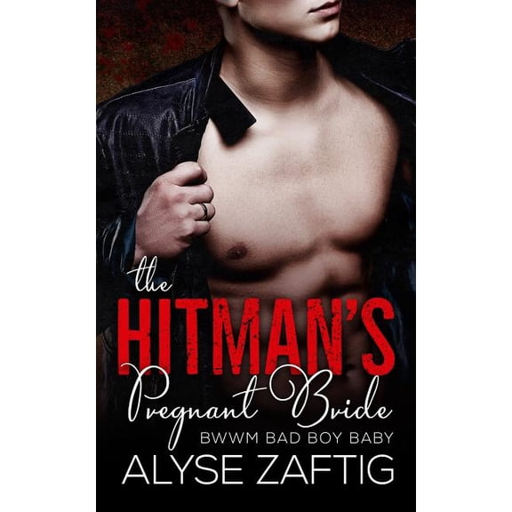 The Hitman's Pregnant Bride (Paperback) by Alyse Zaftig