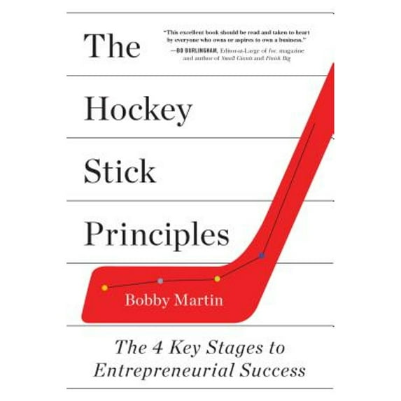 Pre-Owned The Hockey Stick Principles: The 4 Key Stages to Entrepreneurial Success (Paperback) 1250116678 9781250116673
