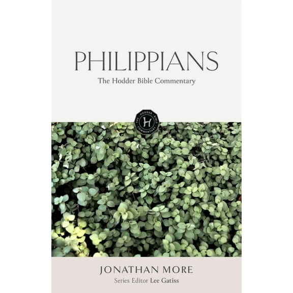 The Hodder Bible Commentary: Philippians, (Hardcover)