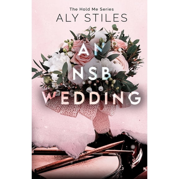 The Hold Me Nsb An NSB Wedding, Book 5, (Paperback)