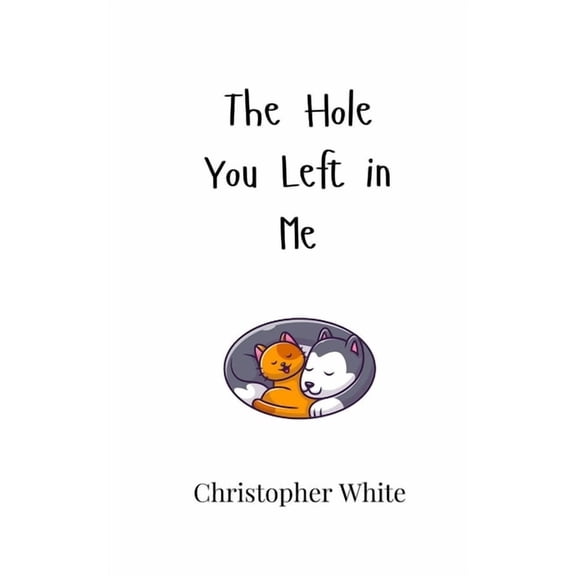 The Hole You Left in Me, (Paperback)