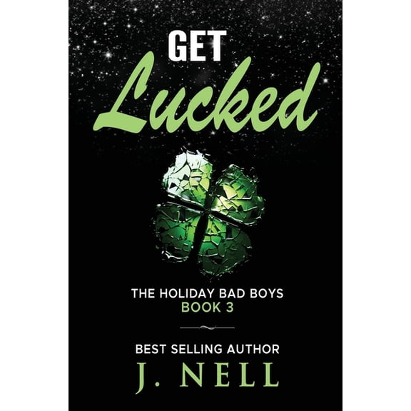 The Holiday Bad Boys: Get Lucked: The Holiday Bad Boys Series (Paperback)