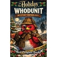 thumbnail image 1 of The Holiday Whodunit Mystery Anthology, (Paperback), 1 of 1