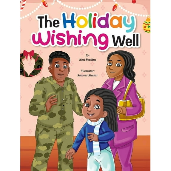 The Holiday Wishing Well: A Military Christmas Story, (Hardcover)