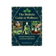 The Holistic Guide to Wellness, Unveiling the Power of Plants for(07)