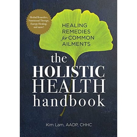 Pre-Owned The Holistic Health Handbook: Healing Remedies for Common Ailments (Paperback) 1647396085 9781647396084
