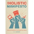 thumbnail image 1 of The Holistic Manifesto: Centre-Left Policies for the Twenty-First Century, 1 of 1