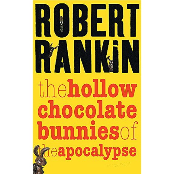 Pre-Owned The Hollow Chocolate Bunnies of the Apocalypse (Paperback) 0575074019