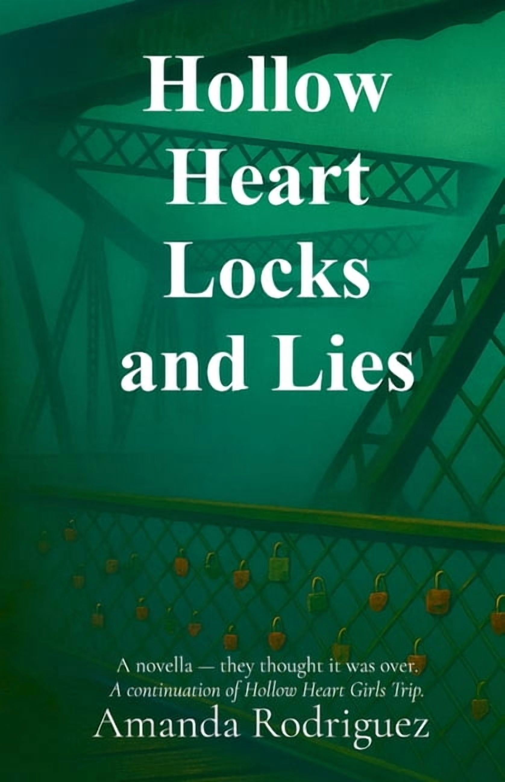 The Hollow Heart Hollow Heart Locks and Lies A novella