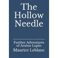 thumbnail image 1 of The Hollow Needle: Further Adventures of ArsÃ¨ne Lupin, (Paperback), 1 of 1