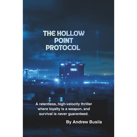 Time Is the Enemy The Hollow Point Protocol, Book 1, (Paperback)