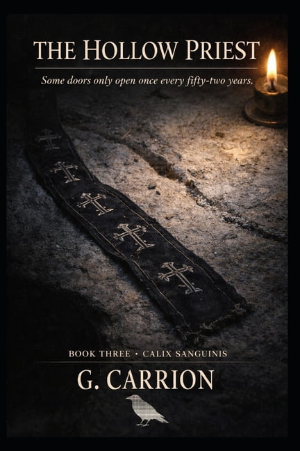 The Hollow Priest: Book Three of Calix Sanguinis, (Paperback)