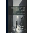 thumbnail image 1 of The Hollow of Her Hand (Hardcover), 1 of 1
