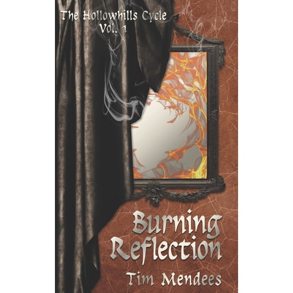 The Hollowhills Cycle Burning Reflection, (Paperback)