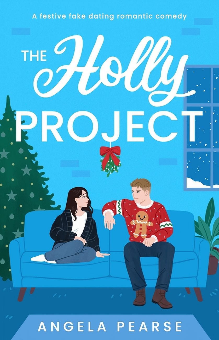The Holly Project: A festive fake dating rom-com to curl up with this  Christmas, (Paperback) - Walmart.com, image size:838x1296