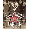 thumbnail image 1 of The Hollywood Canteen: Where the Greatest Generation Danced with the Most Beautiful Girls in the World, (Paperback), 1 of 1