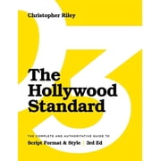 The Hollywood Standard - Third Edition The Complete and Authoritative Guide to Script Format and Style, Paperback
