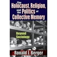thumbnail image 1 of The Holocaust, Religion, and the Politics of Collective Memory: Beyond Sociology, (Paperback), 1 of 1