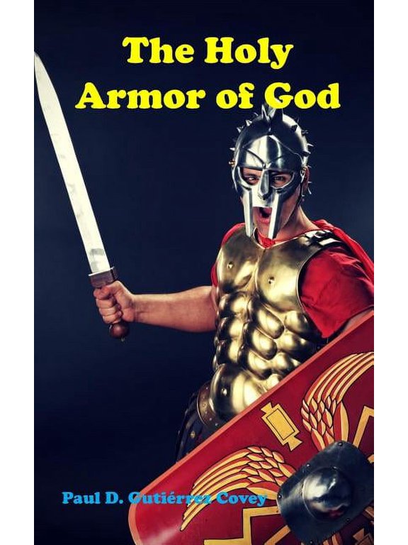 Paul G's Bible Analysis The Holy Armor of God, (Paperback)