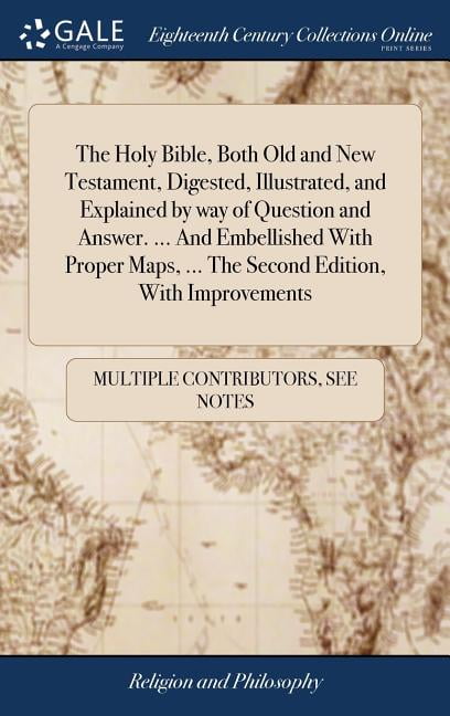 The Holy Bible Both Old and New - The Holy Bible Both Old New Testament Digested Illustrated Explained Way Question Answer And Embellished With Proper Maps Second Edition Improvements 1778a939 Ca2b 4b1a Aa13 9796e2f3d391 1.b77128e2870d8e70f07c138ce504fad4