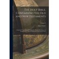thumbnail image 1 of The Holy Bible, Containing the Old and New Testaments: Authorized Translations, Including the Marginal Readings and Parallel Texts, With a Commentary, 1 of 8