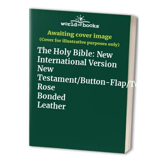 Pre-Owned The Holy Bible: New International Version New Testament/Button-Flap/Tea Rose Bonded Leather Hardcover