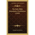 thumbnail image 1 of The Holy Bible Repudiates Prohibition (1910) (Hardcover), 1 of 1