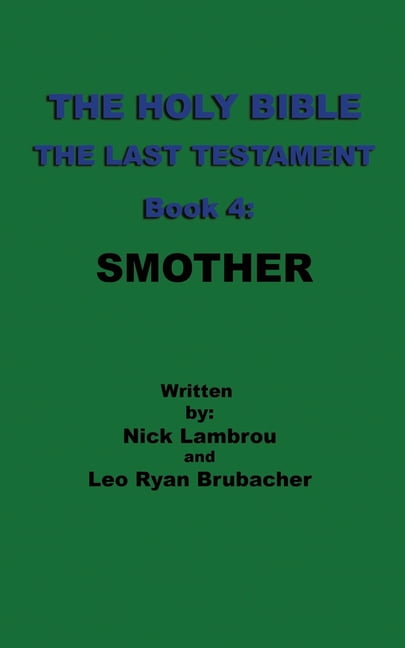 The Holy Bible: The Last Testament: Smother (Paperback)