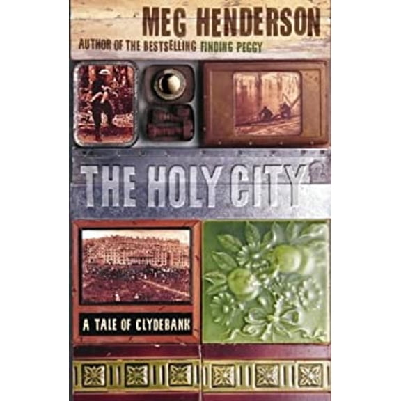 Pre-Owned The Holy City: A Tale of Clydebank (Hardcover) 0006550258 9780006550259