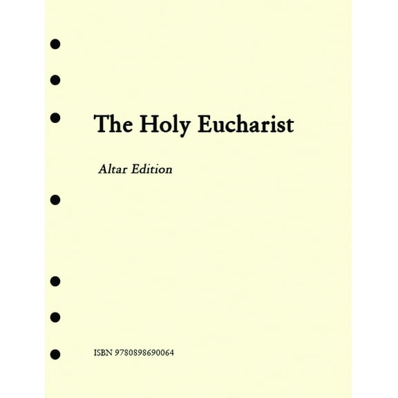 The Holy Eucharist Altar, (Hardcover)
